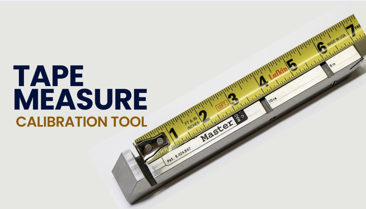 Need Accurate Measurements? Try a Tape Measure Calibration Tool