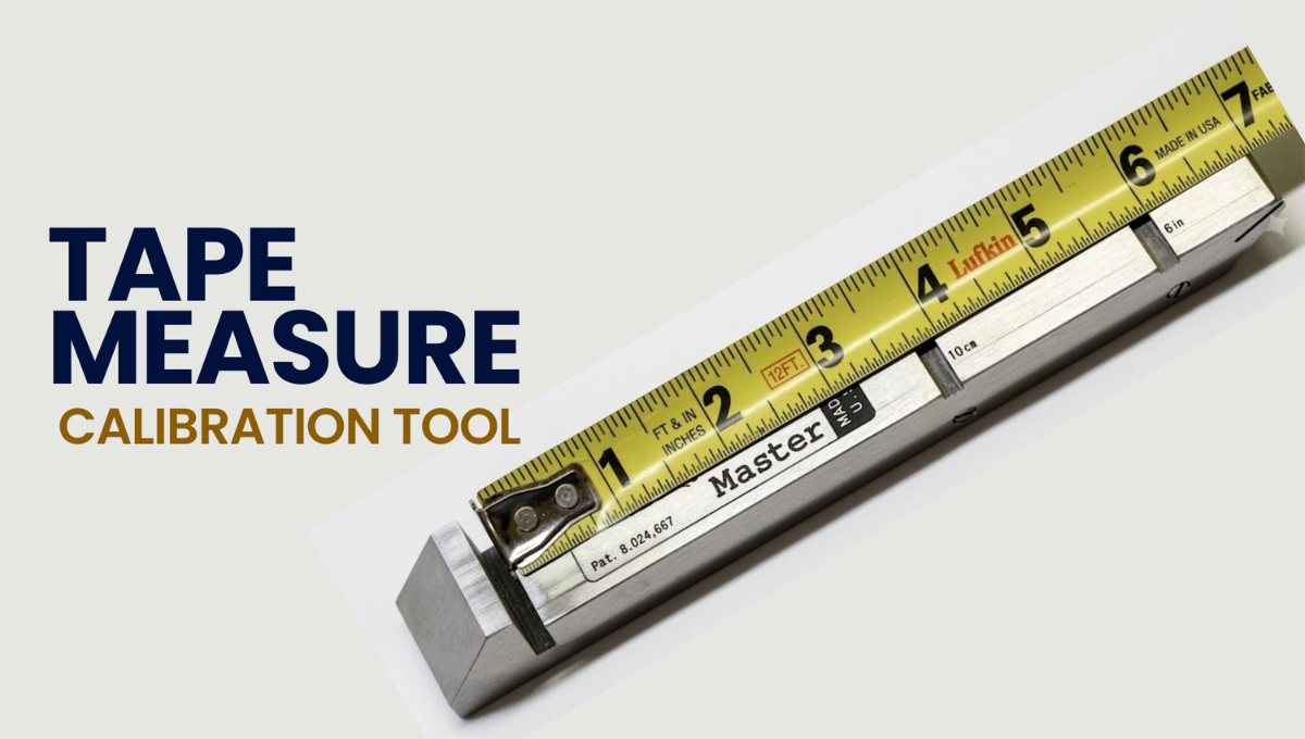 Need Accurate Measurements? Try a Tape Measure Calibration Tool